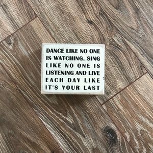 Dance like No one is watching sign